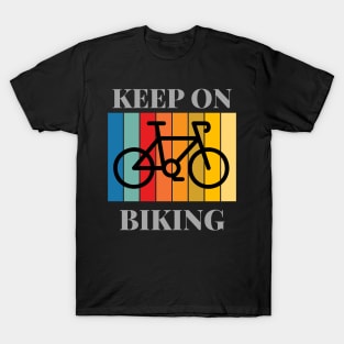 Keep On Biking T-Shirt